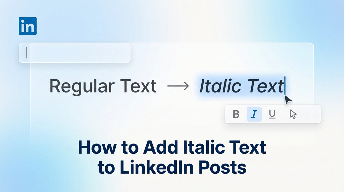 How to Add Italic Text to LinkedIn Posts